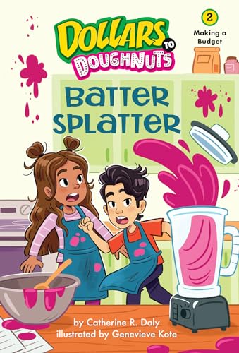 Batter Splatter (Dollars to Doughnuts, Bk. 2)