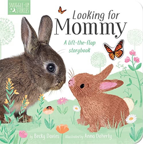 Looking for Mommy: A Lift-the-Flap Storybook (Snuggle-Up Stories)
