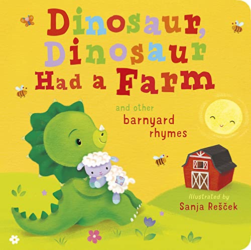 Dinosaur, Dinosaur Had a Farm and Other Barnyard Rhymes