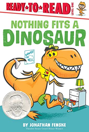 Nothing Fits a Dinosaur (Ready-To-Read, Level 1)