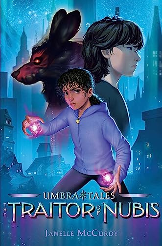 The Traitor of Nubis (Umbra Tales, Bk. 2)