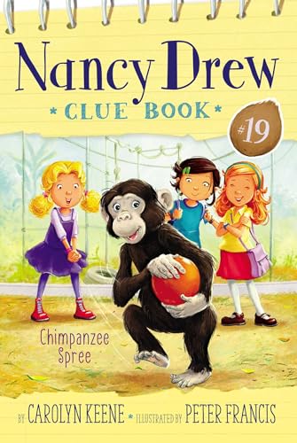 Chimpanzee Spree (Nancy Drew Clue Book, Bk. 19)