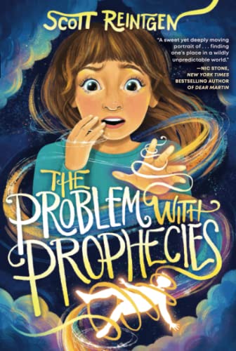 The Problem With Prophecies (The Celia Cleary Series, Bk. 1)