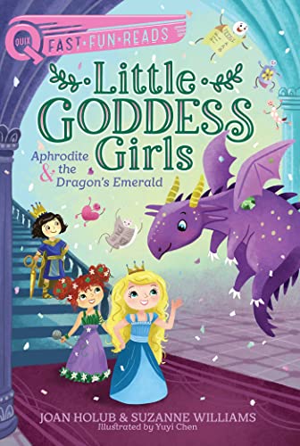 Aphrodite & the Dragon's Emerald (Little Goddess Girls, Bk. 11, QUIX)