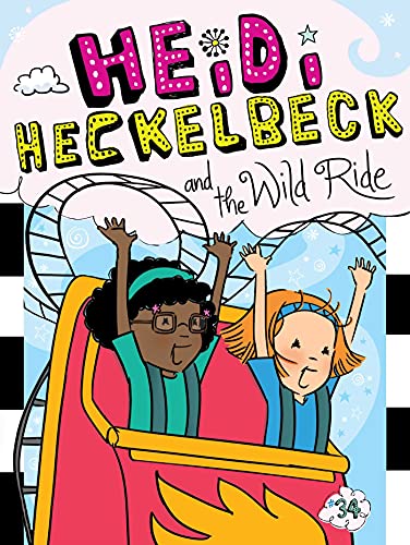 Heidi Heckelbeck and the Wild Ride (Heidi Heckelbeck, Bk. 34)