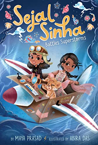 Sejal Sinha Battles Superstorms (Bk. 1)