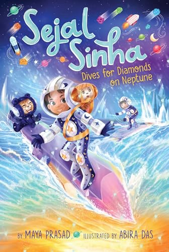 Sejal Sinha Dives for Diamonds on Neptune (Sejal Sinha, Bk. 3)