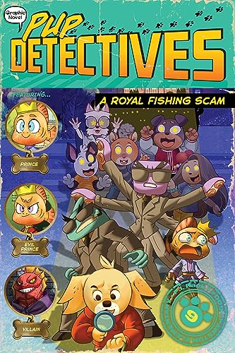 A Royal Fishing Scam (Pup Detectives, Volume 9)