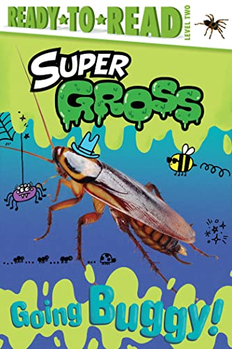 Going Buggy! (Super Gross, Ready-To-Read, Level 2)