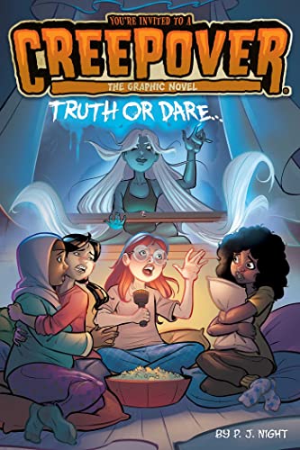 Truth or Dare . . . (You're Invited to a Creepover: The Graphic Novel, Volume 1)