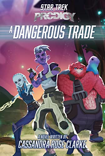 A Dangerous Trade (Star Trek: Prodigy)