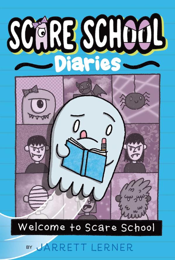 Welcome to Scare School (Scare School Diaries, Bk. 1)