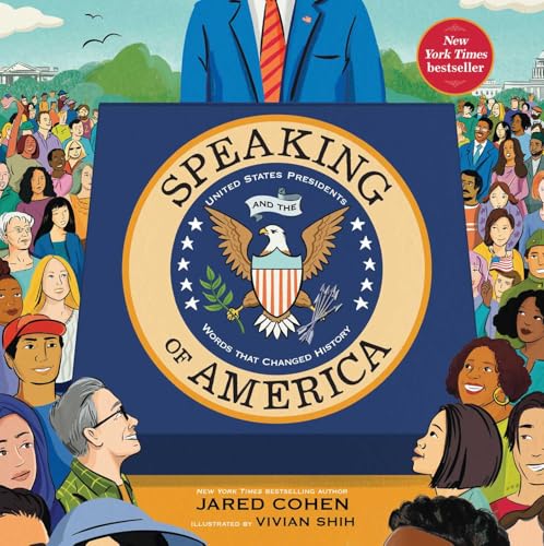 Speaking of America: United States Presidents and the Words That Changed History
