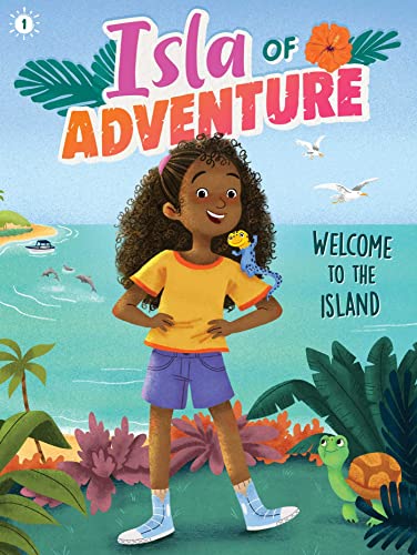 Welcome to the Island (Isla of Adventure, Bk. 1)