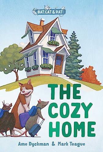 The Cozy Home: Three-And-A-Half Stories (Bat, Cat & Rat, Bk. 1)