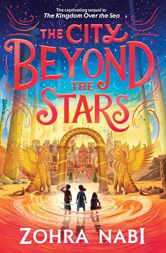 The City Beyond the Stars (The Kingdom Over the Sea, Bk. 2)