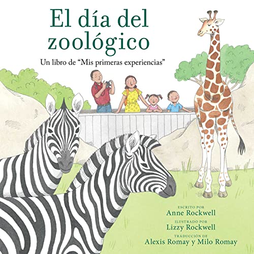 El Dia Del Zoologico: Un Libro de "Mis Primeras Experiencias"