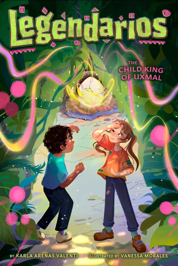 The Child King of Uxmal (Legendarios, Bk. 3)