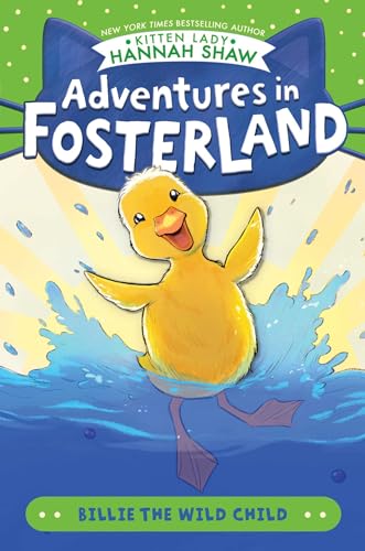 Billie the Wild Child (Adventures in Fosterland, Bk. 5)