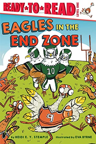 Eagles in the End Zone (Ready-To-Read, Level One)