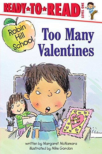 Too Many Valentines (Robin Hill School, Ready-To-Read, Level 1)