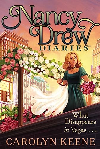 What Disappears in Vegas . . . (Nancy Drew Diaries, Bk. 25)