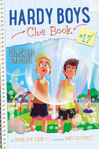 Splash Pad Sabotage (Hardy Boys Clue Book, Bk. 17)