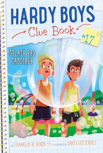 Splash Pad Sabotage (Hardy Boys Clue Book, Bk. 17)