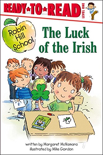 The Luck of the Irish (Robin Hill School, Ready-To-Read, Level 1)
