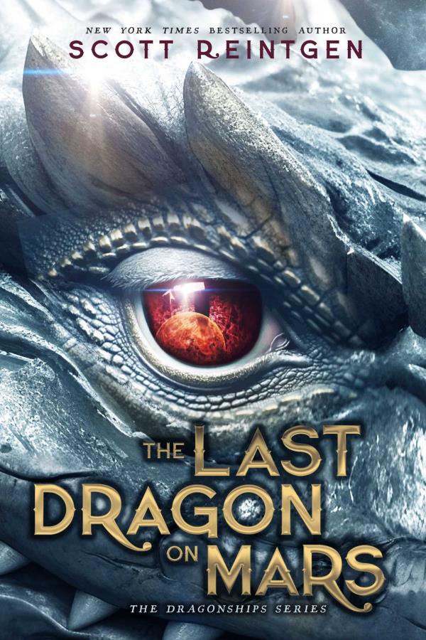 The Last Dragon on Mars (The Dragonships, Bk. 1)