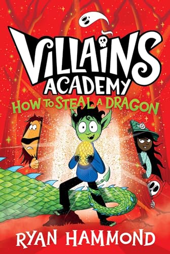 How to Steal a Dragon (Villains Academy, Bk. 2)