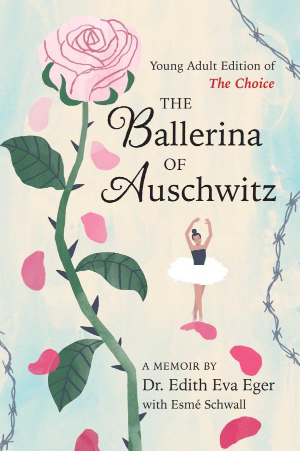 The Ballerina of Auschwitz: A Memoir