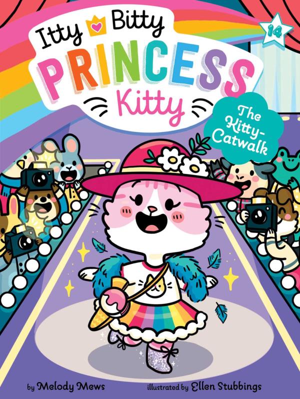 The Kitty-Catwalk (Itty Bitty Princess Kitty, Bk. 14)