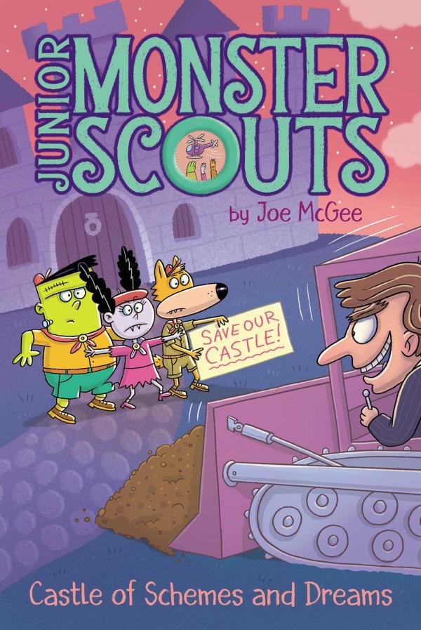 Castle of Schemes and Dreams (Junior Monster Scouts, Bk. 10)