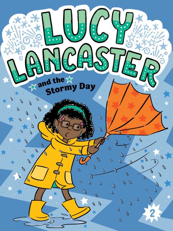 Lucy Lancaster and the Stormy Day (Lucy Lancaster, Bk. 2)