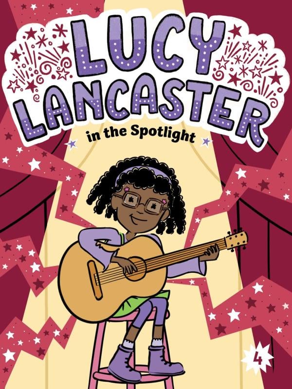 Lucy Lancaster in the Spotlight (Lucy Lancaster, Bk. 4)