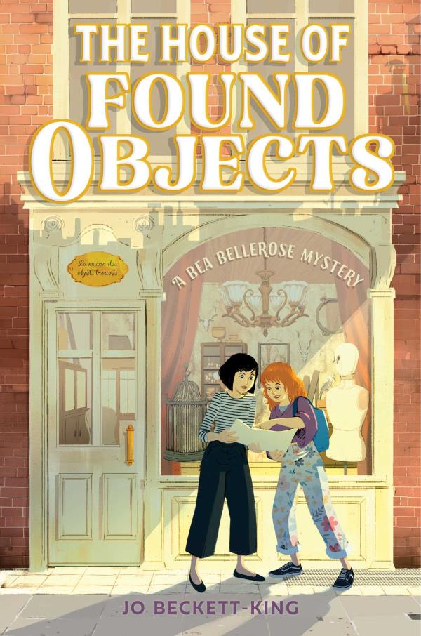 The House of Found Objects (Bea Bellerose Mystery, Bk. 1)