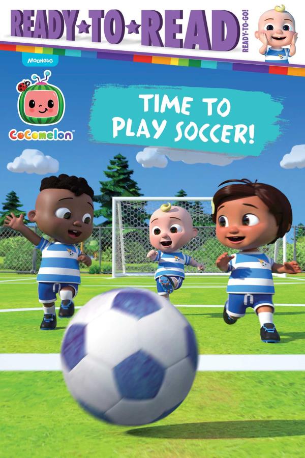 Time to Play Soccer! (CoComelon, Ready-To-Read, Ready-To-Go!)