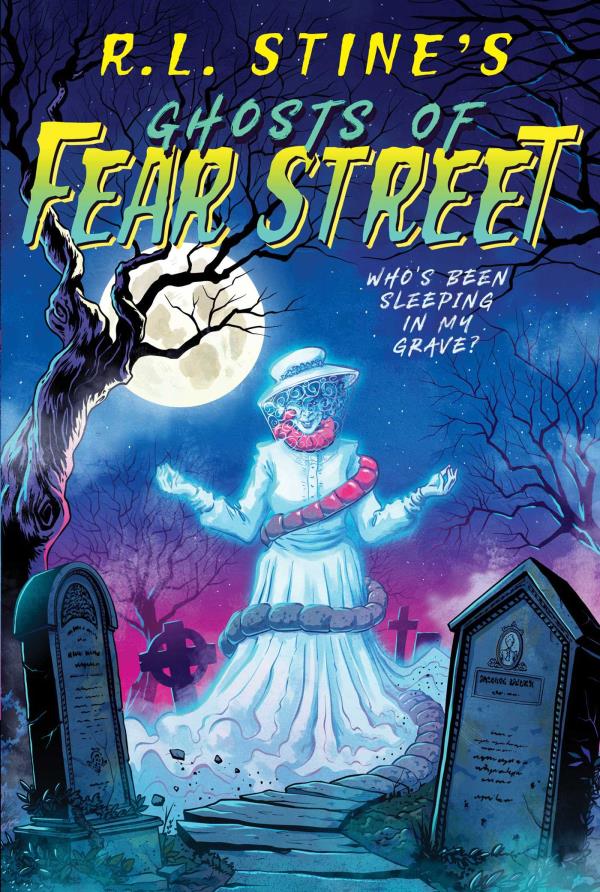 Who's Been Sleeping in My Grave? (Ghosts of Fear Street, Bk. 2)