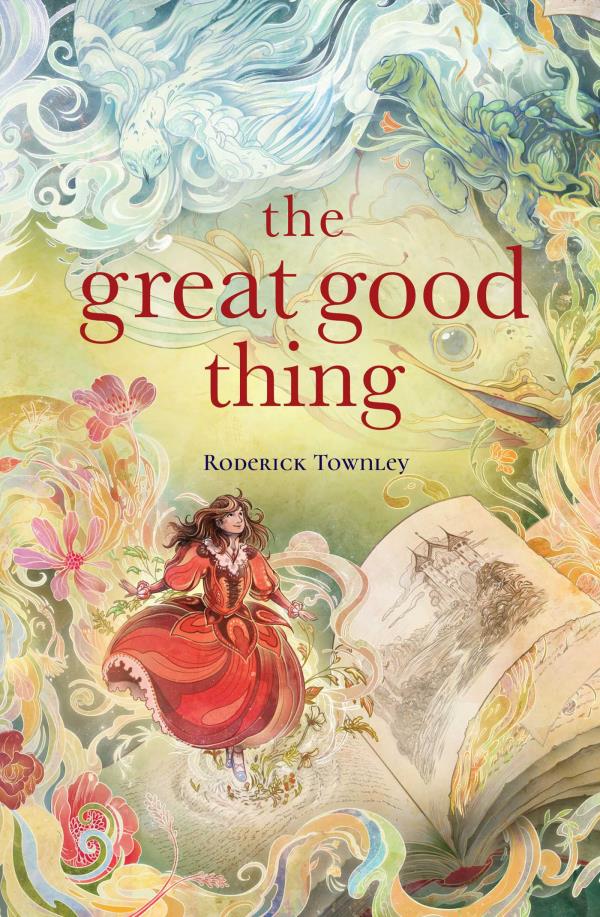 The Great Good Thing (Sylvie Cycle, Bk. 1)