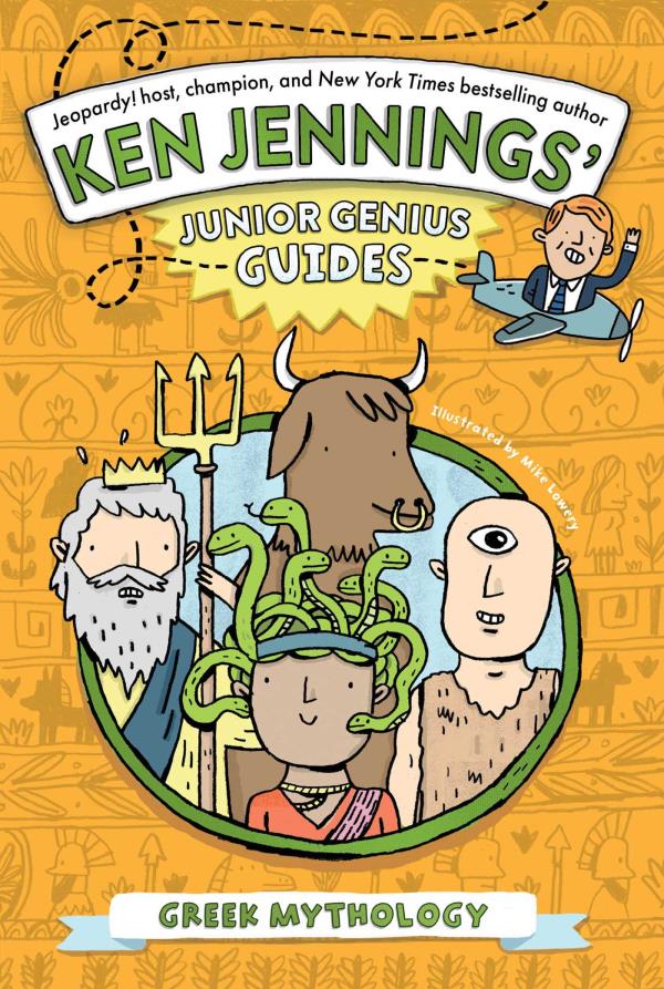 Greek Mythology (Ken Jennings' Junior Genius Guides)