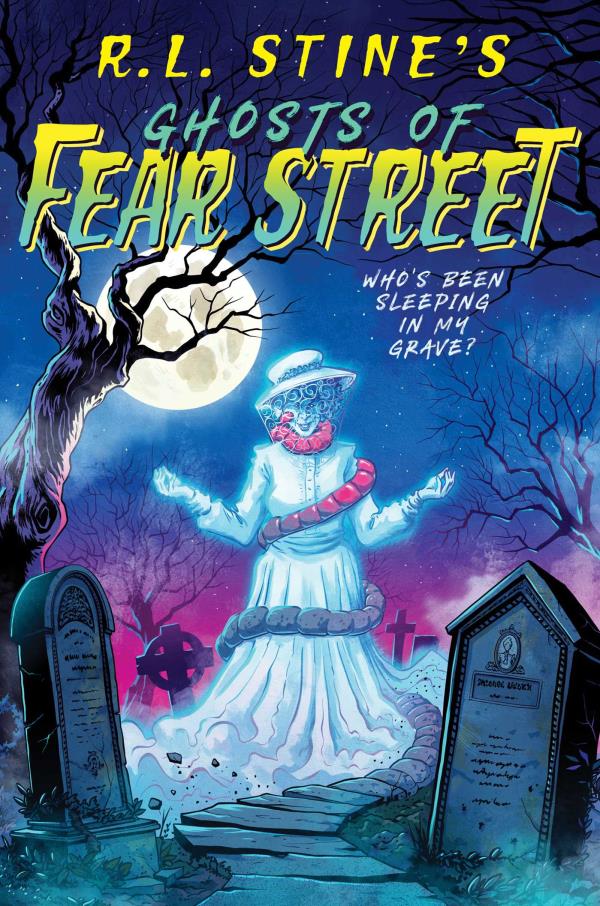 Who's Been Sleeping in My Grave? (Ghosts of Fear Street, Bk. 2)