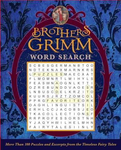 Brothers Grimm Word Search: More Than 100 Puzzles and Excerpts From the Timeless Fairy Tales