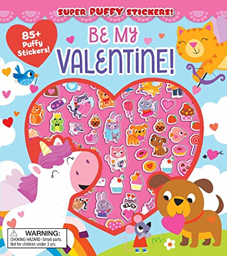 Be My Valentine! (Super Puffy Stickers!)