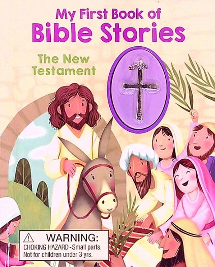The New Testament (My First Book of Bible Stories)