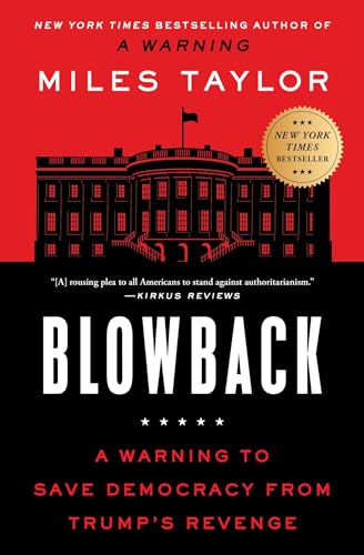 Blowback: A Warning to Save Democracy From Trump's Revenge