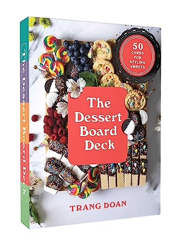 The Dessert Board Deck: 50 Cards for Styling Sweets