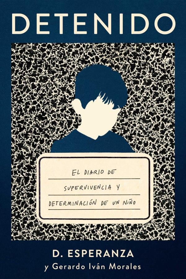 Detenido: El Diario De Supervivencia Y Determinación De Un Niño
