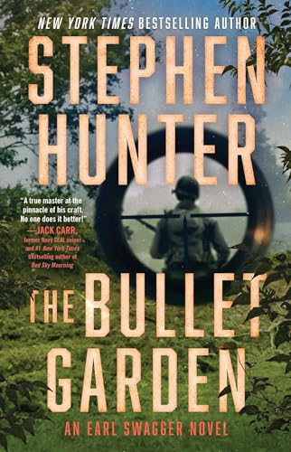 The Bullet Garden (Earl Swagger, Bk. 4)