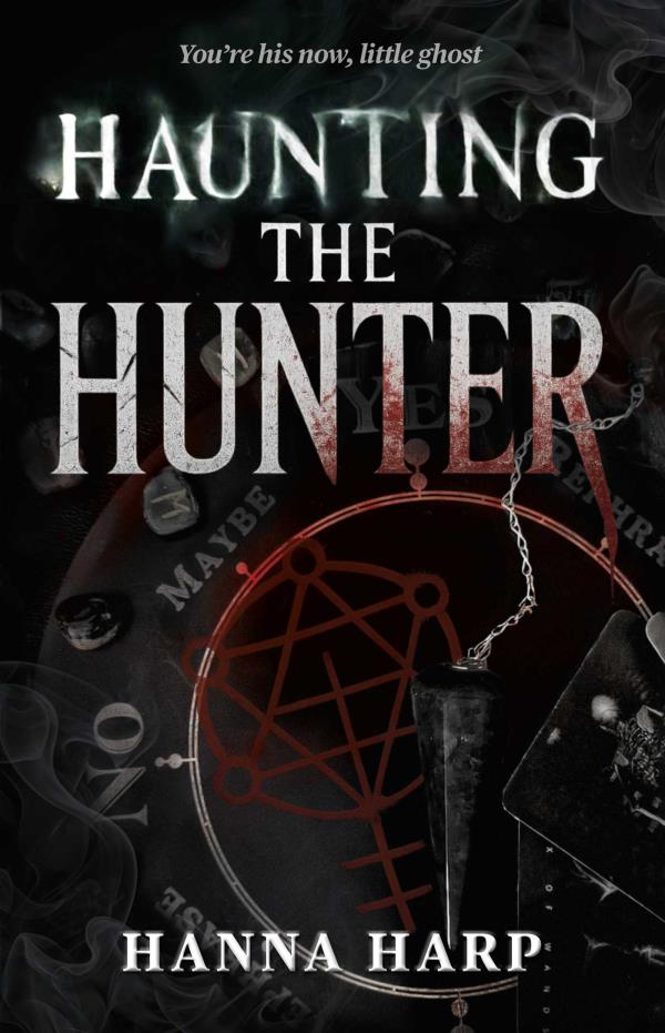 Haunting the Hunter (The Bound Duet, Bk. 1)